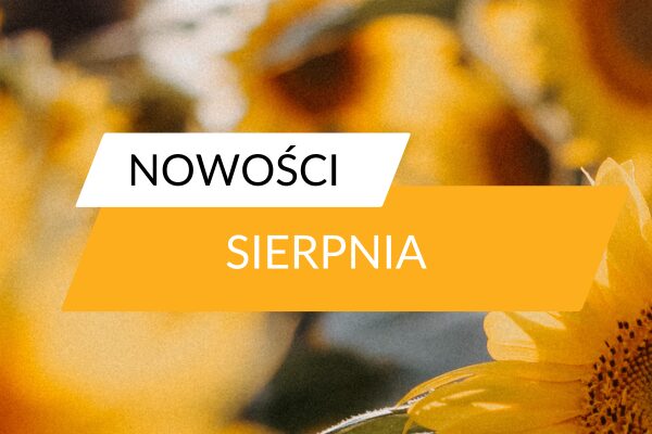Grafika nowości miesiąca sierpnia