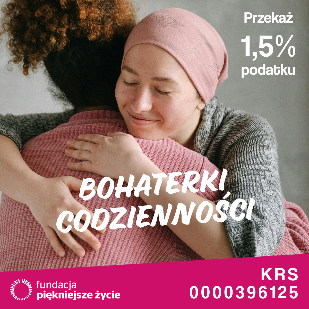 Przekaż 1,5% podatku na rzecz Fundacji Piękniejsze Życie