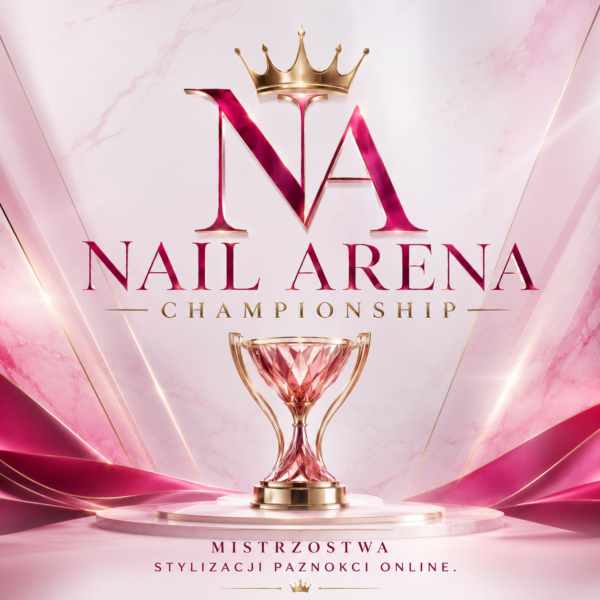 Nail Arena Championship – nowa inicjatywa w branży stylizacji paznokci